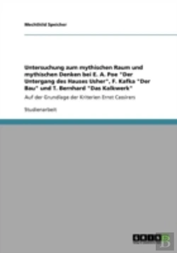 Bertrand.pt - Untersuchung Zum Mythischen Raum Und Mythischen Denken Bei E. A. Poe 