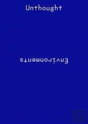Unthought Environments