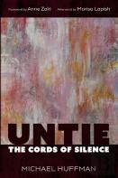 Untie The Cords Of Silence