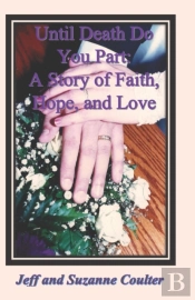 Until Death Do You Part: A Story Of Fait