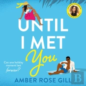 Until I Met You