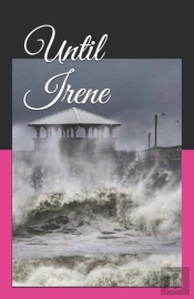 Until Irene