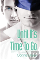 Until It'S Time To Go