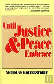 Until Justice And Peace Embrace