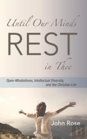 Until Our Minds Rest In Thee