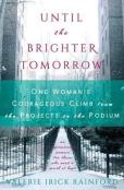 Until The Brighter Tomorrow