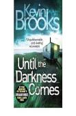 Until The Darkness Comes