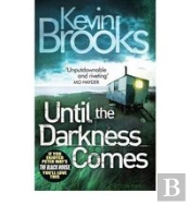 Until The Darkness Comes