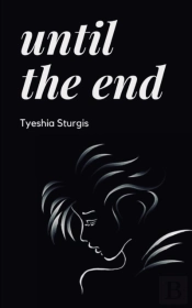 Until The End
