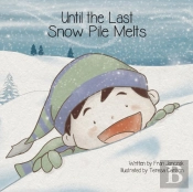 Until The Last Snow Pile Melts
