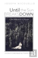Until The Sun Breaks Down