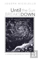 Until The Sun Breaks Down