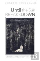 Until The Sun Breaks Down