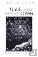Until The Sun Breaks Down