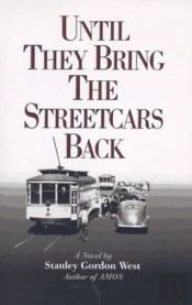 Until They Bring The Streetcars Back