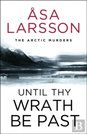Until Thy Wrath Be Past