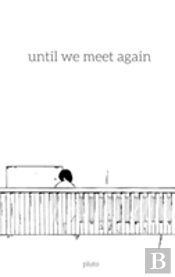 Until We Meet Again