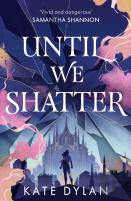 Until We Shatter