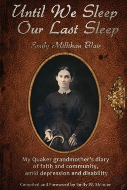 Bertrand.pt - Until We Sleep Our Last Sleep: My Quaker Grandmother'S Diary Of Faith And Community, Amid Depression And Disability