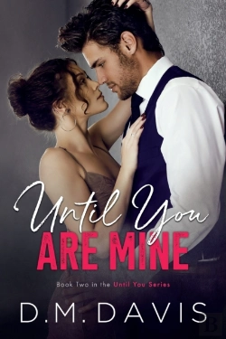 Bertrand.pt - Until You Are Mine: Book 2 In The Until