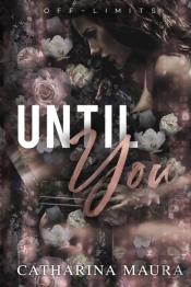 Until You