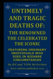 Untimely And Tragic Deaths Of:   The Ren