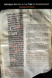 Untimely Matter In The Time Of Shakespeare