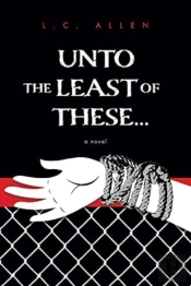 Unto The Least Of These . . .