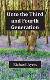 Unto The Third And Fourth Generation