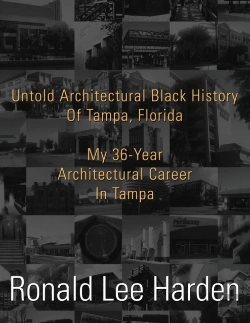 Bertrand.pt - Untold Architectural Black History Of Tampa, Florida