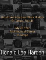 Untold Architectural Black History Of Tampa, Florida