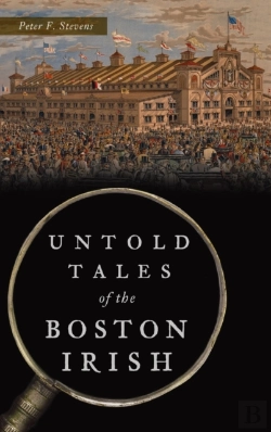 Bertrand.pt - Untold Tales Of The Boston Irish