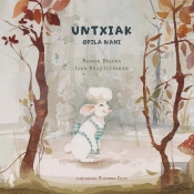 Untxiak Opila Nahi (El Conejito Que Quería Un Bollito)