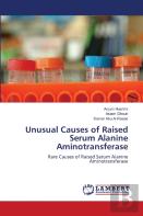 Unusual Causes Of Raised Serum Alanine Aminotransferase