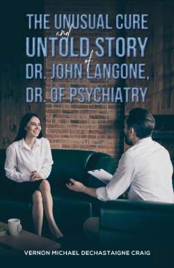 Bertrand.pt - Unusual Cure And Untold Story Of Dr. John Langone, Dr. Of Psychiatry