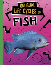 Unusual Life Cycles Of Fish