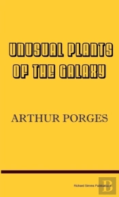 Unusual Plants Of The Galaxy