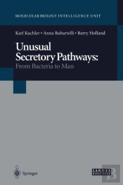 Unusual Secretory Pathways: From Bacteria To Man