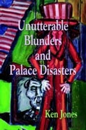Unutterable Blunders And Palace Disasters