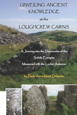 Bertrand.pt - Unveiling Ancient Knowledge At The Loughcrew Cairns - A Journey Into The Discoveries Of The Subtle Energies - Measured With The Lecher Antenna