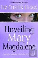 Unveiling Mary Magdalene