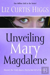 Unveiling Mary Magdalene