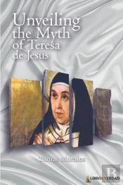 Unveiling The Myth Of Teresa De Jesus