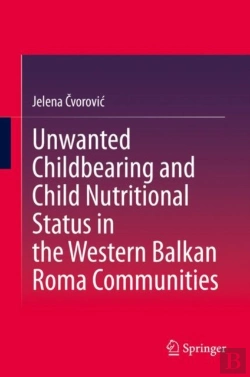 Bertrand.pt - Unwanted Childbearing And Child Nutritional Status In The Western Balkan Roma Communities