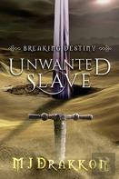 Unwanted Slave