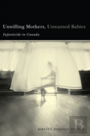 Unwilling Mothers, Unwanted Babies