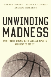 Unwinding Madness