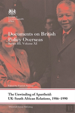 Bertrand.pt - Unwinding Of Apartheid: Uk-South African Relations, 1986-1990