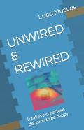Unwired & Rewired