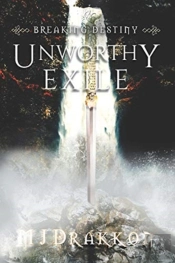 Unworthy Exile
